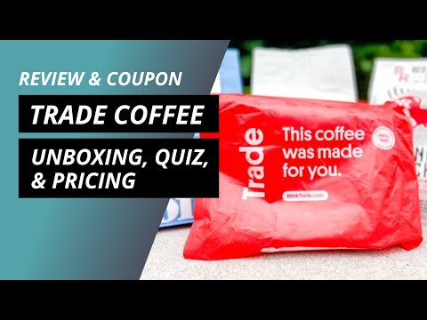 Trade Coffee Review, Quiz, Subscription Prizing, and Unboxing