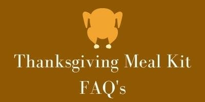 Thanksgiving-meal-kit-faqs