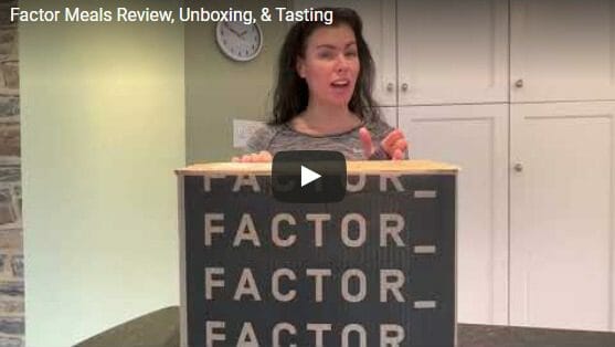 Factor Unboxing Video-Factor Meals Reviews-MealFinds
