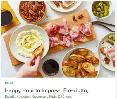 Happy-Hour-to-Impress-Prosciutto-Ricotta-Crostini-Rosemary-Nuts-Olives-Marley-Spoon- holiday meal kit-mealfinds2